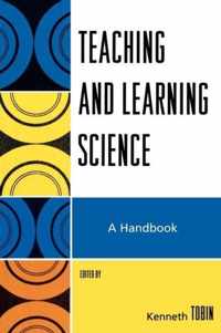 Teaching and Learning Science