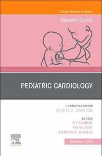 Pediatric Cardiology, An Issue of Pediatric Clinics of North America