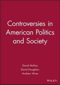 Controversies in American Politics and Society