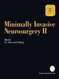 Minimally Invasive Neurosurgery II