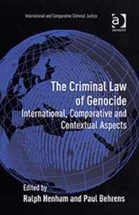 The Criminal Law of Genocide: International, Comparative and Contextual Aspects