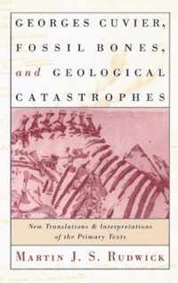 Georges Cuvier, Fossil Bones, and Geological Catastrophes