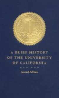 A Brief History of the University of California