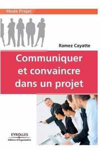 Communiquer et convaincre dans un projet