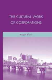 The Cultural Work of Corporations