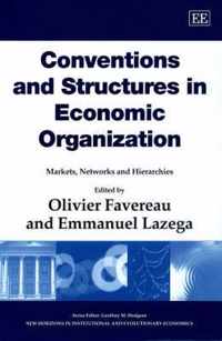 Conventions and Structures in Economic Organization