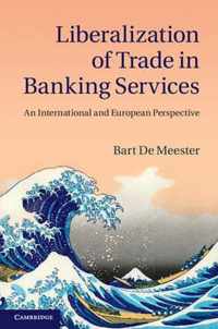 Liberalization Of Trade In Banking Services