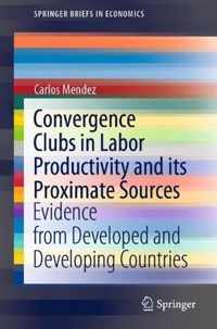 Convergence Clubs in Labor Productivity and its Proximate Sources