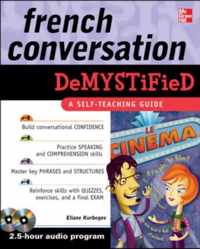 French Conversation Demystified with Two Audio CDs