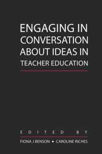 Engaging in Conversation about Ideas in Teacher Education