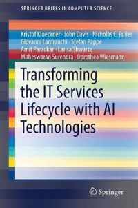 Transforming the IT Services Lifecycle with AI Technologies