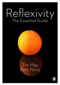 Reflexivity: The Essential Guide