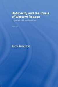 Reflexivity and the Crisis of Western Reason