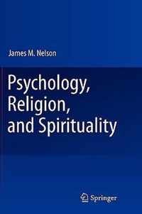 Psychology, Religion, and Spirituality