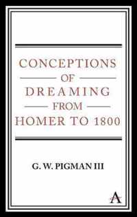 Conceptions of Dreaming from Homer to 1800