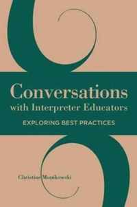 Conversations with Interpreter Educators - Exploring Best Practices