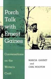 Porch Talk with Ernest Gaines