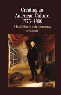 Creating an American Culture: 1775-1800