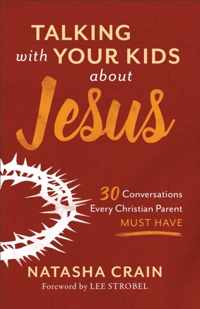 Talking with Your Kids about Jesus