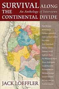 Survival Along the Continental Divide: An Anthology of Interviews