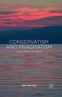 Conservatism and Pragmatism