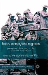 History, Memory and Migration