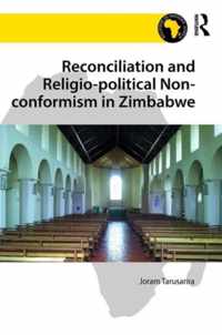 Reconciliation and Religio-political Non-conformism in Zimbabwe