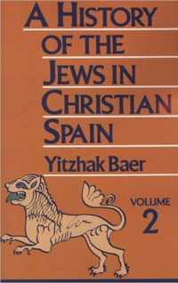 A History of the Jews in Christian Spain, Volume 2