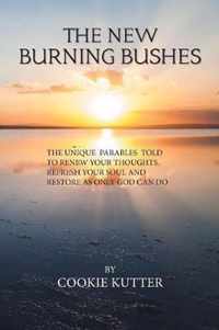 The New Burning Bushes