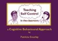 Teaching Self-Control in the Classroom