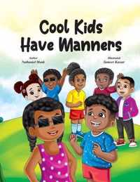 Cool Kids Have Manners