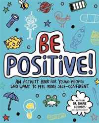 Be Positive! Mindful Kids