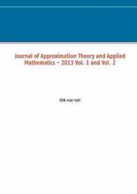 Journal of Approximation Theory and Applied Mathematics - 2013 Vol. 1 and Vol. 2