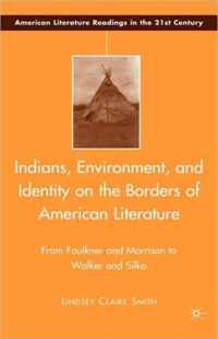 Indians, Environment, and Identity on the Borders of American Literature