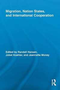 Migration, Nation States, and International Cooperation