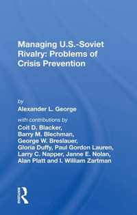 Managing U.s.-soviet Rivalry