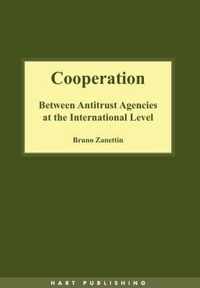 Cooperation Between Antitrust Agencies at the International Level