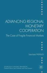 Advancing Regional Monetary Cooperation