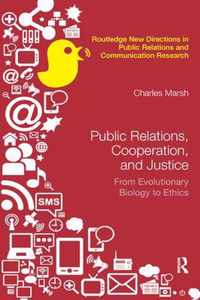 Public Relations, Cooperation, and Justice