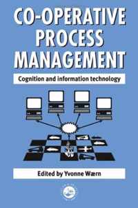 Cooperative Process Management: Cognition And Information Technology