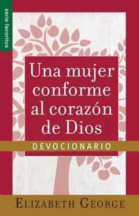 Una Mujer Conforme Al Corazon de Dios