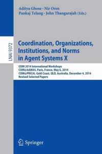 Coordination, Organizations, Institutions, and Norms in Agent Systems X