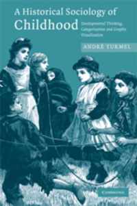 A Historical Sociology of Childhood