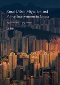 Rural Urban Migration and Policy Intervention in China