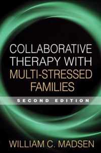 Collaborative Therapy with Multi-Stressed Families