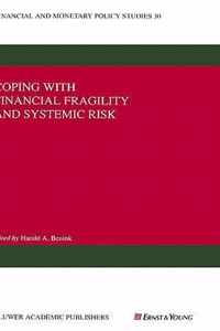 Coping with Financial Fragility and Systemic Risk