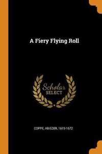 A Fiery Flying Roll