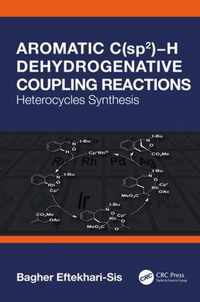 Aromatic C(sp2) H Dehydrogenative Coupling Reactions
