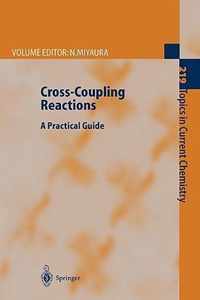 Cross-Coupling Reactions: A Practical Guide