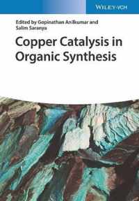 Copper Catalysis in Organic Synthesis